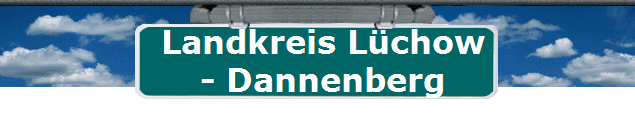 Landkreis Lchow
- Dannenberg