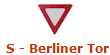 S - Berliner Tor