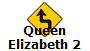 Queen
Elizabeth 2