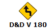 D&D V 180